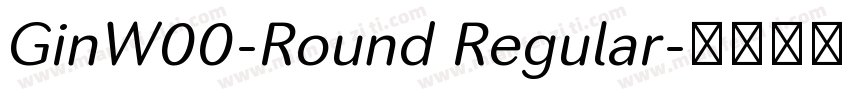 GinW00-Round Regular字体转换